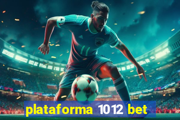 plataforma 1012 bet